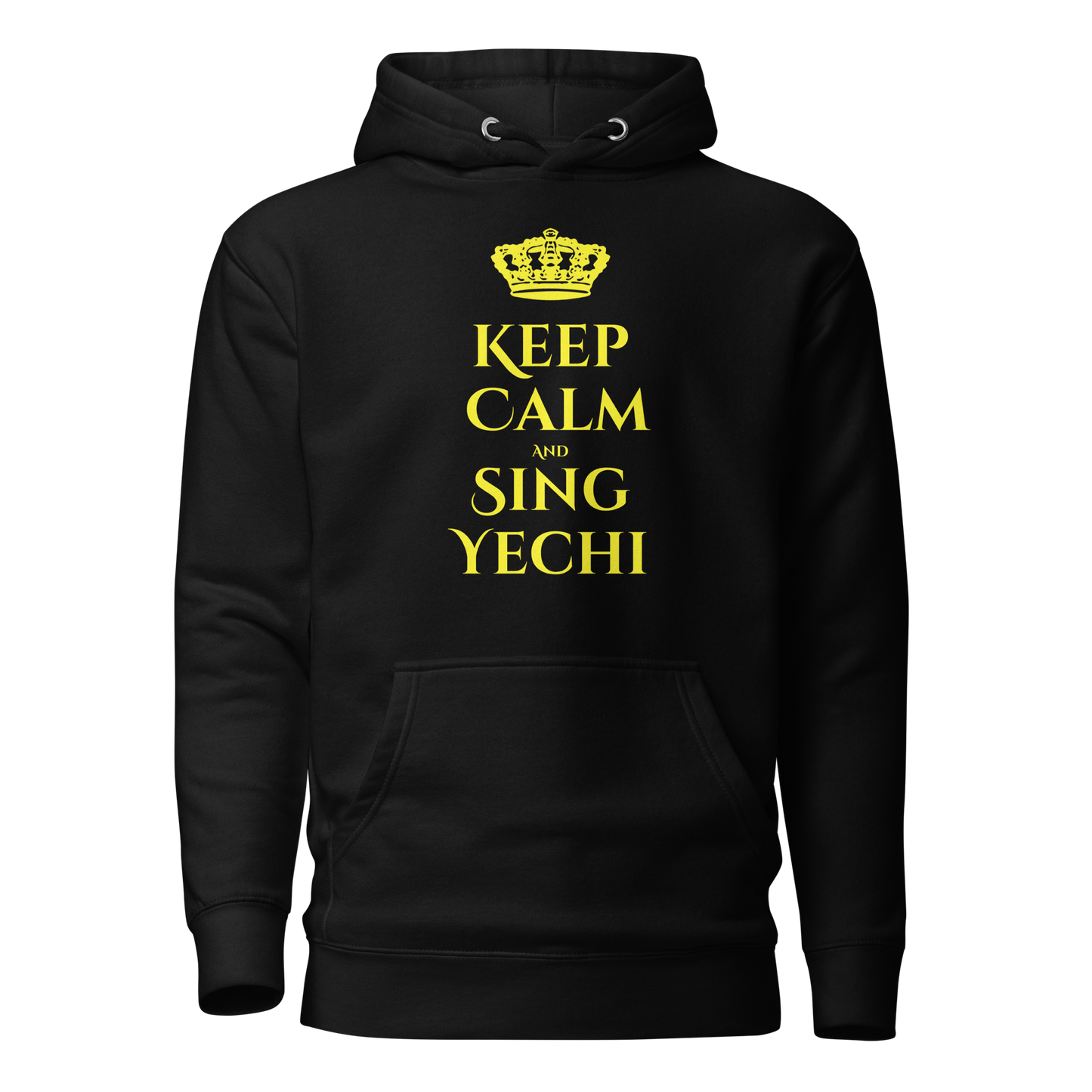 Keep Calm and Say Yechi Hoodie - Unisex