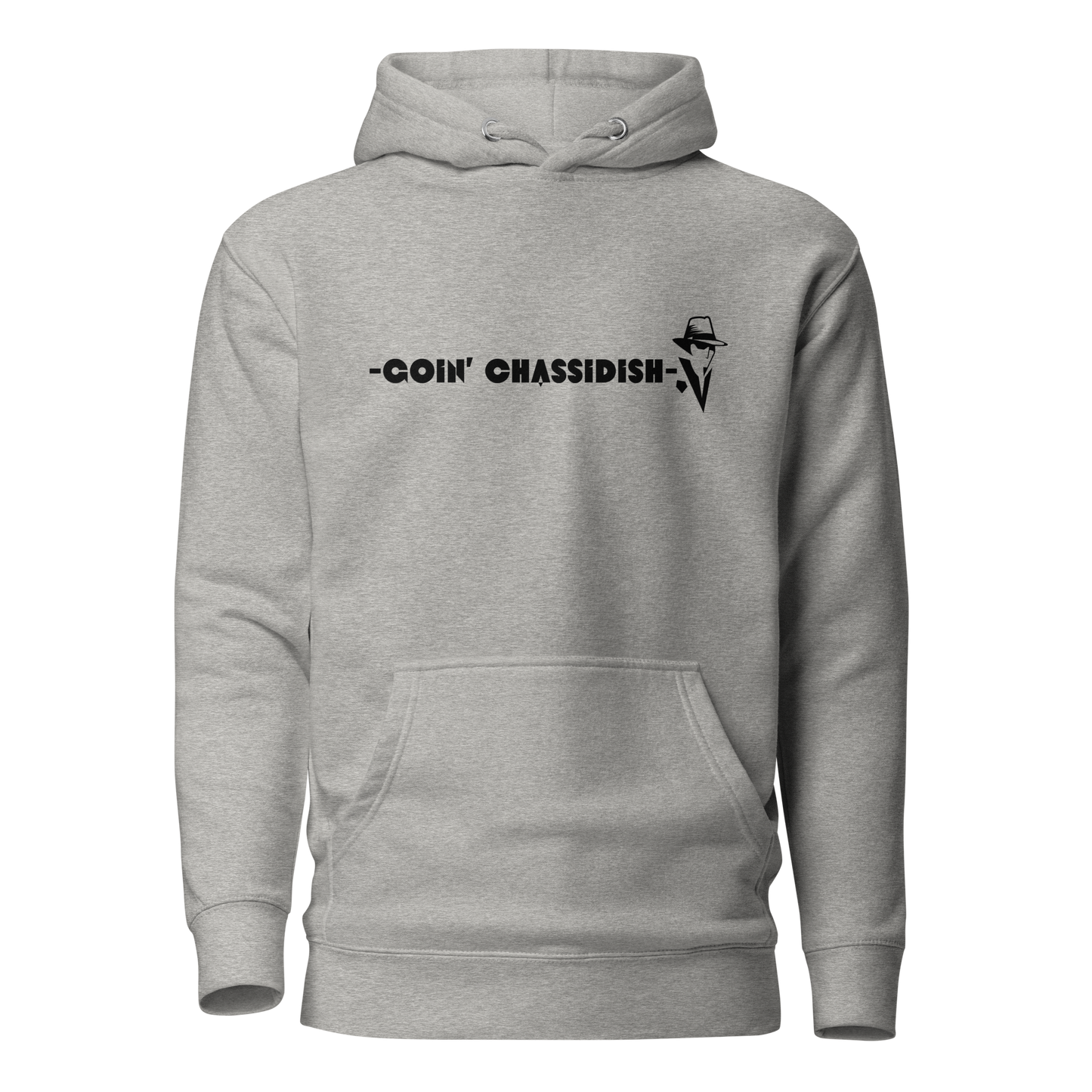 Goin' Chassidish Hoodie - Unisex