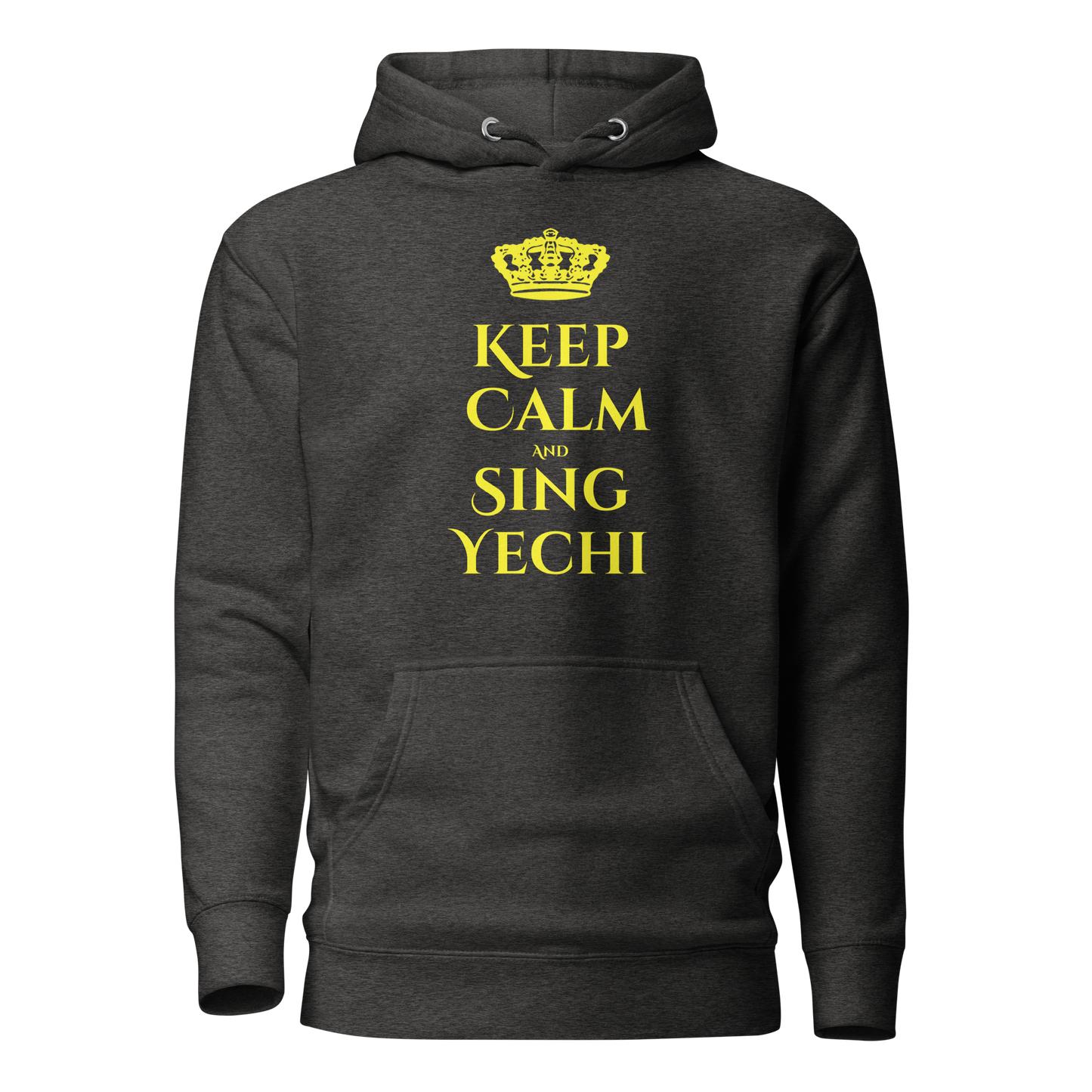 Keep Calm and Say Yechi Hoodie - Unisex