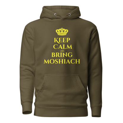 Keep Calm and Bring Moshiach- Hoodie