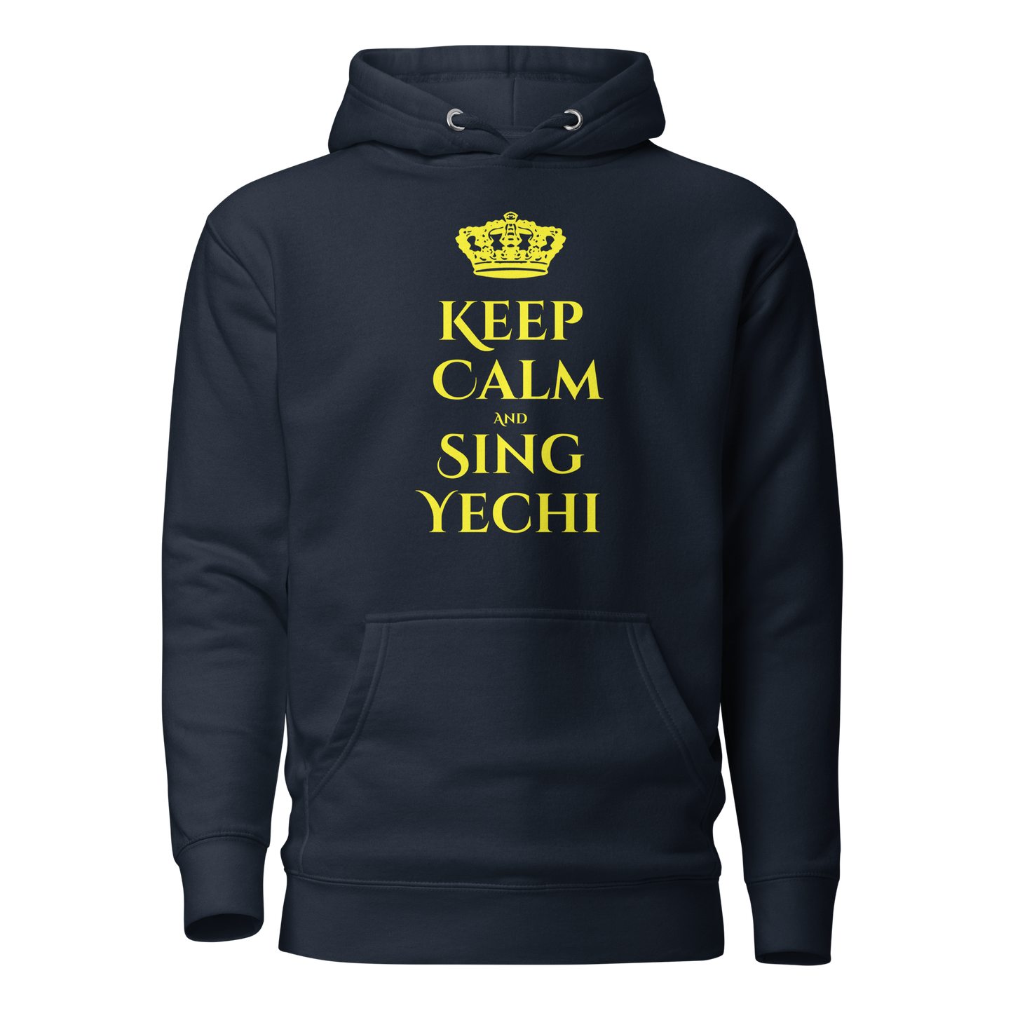 Keep Calm and Say Yechi Hoodie - Unisex