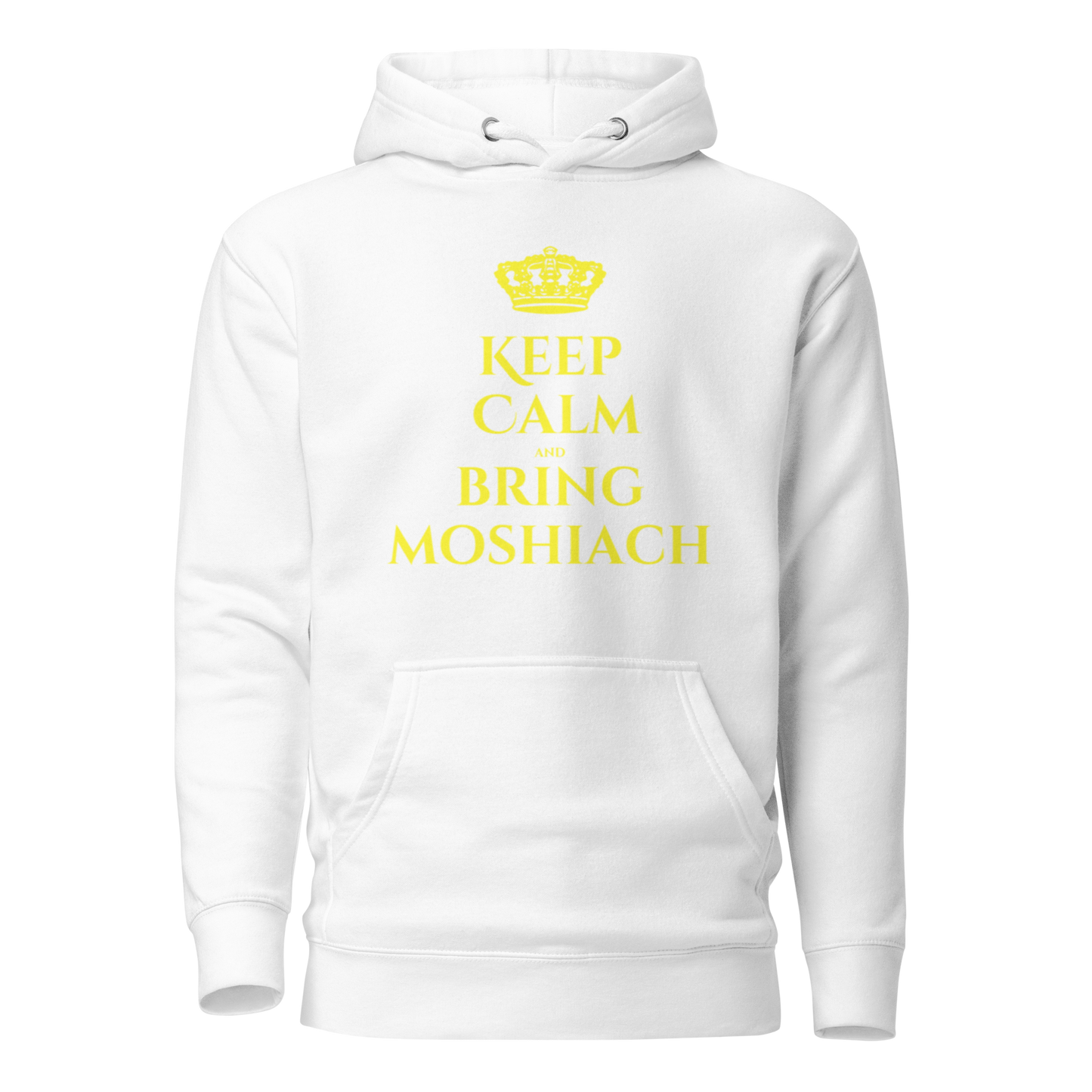 Keep Calm and Bring Moshiach- Hoodie