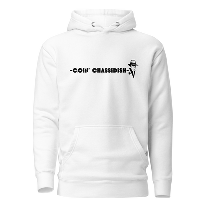 Goin' Chassidish Hoodie - Unisex